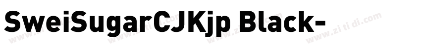 SweiSugarCJKjp Black字体转换